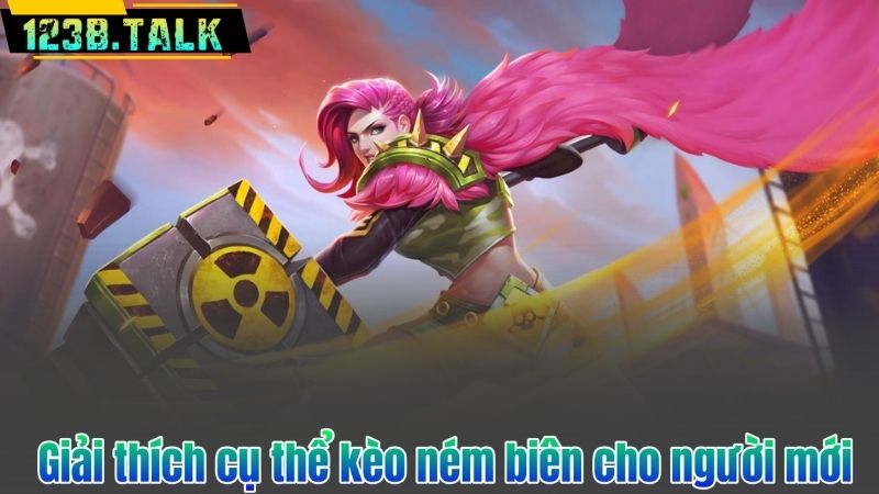 Kèo Ném Biên – Phương Pháp Cá Cược Thông Minh Từ Chuyên Gia 7 Giải thích cụ thể kèo ném biên cho người mới