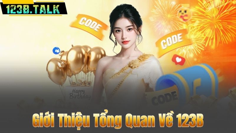 123B 104 Giới Thiệu Tổng Quan Về 123B