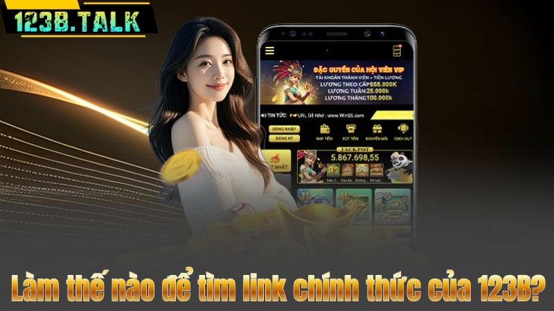 123B 112 Làm thế nào để tìm link chính thức của 123B?