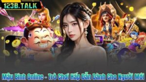 Mậu Binh Online – Trò Chơi Hấp Dẫn Dành Cho Người Mới