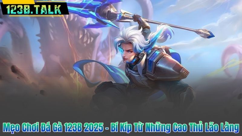 Mẹo Chơi Đá Gà 123B 2025 – Bí Kíp Từ Những Cao Thủ Lão Làng 4 Mẹo Chơi Đá Gà 123B 2025 – Bí Kíp Từ Những Cao Thủ Lão Làng