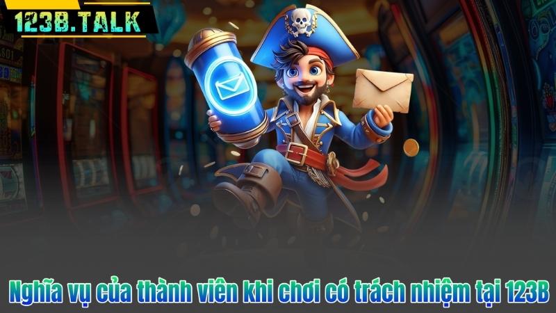 Chơi Có Trách Nhiệm 6 Nghĩa vụ của thành viên khi chơi có trách nhiệm tại 123B